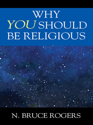 cover image of Why You Should Be Religious